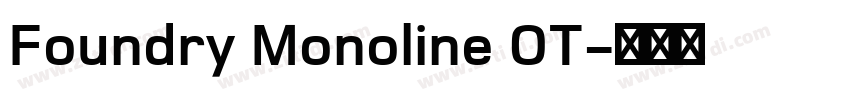 Foundry Monoline OT字体转换